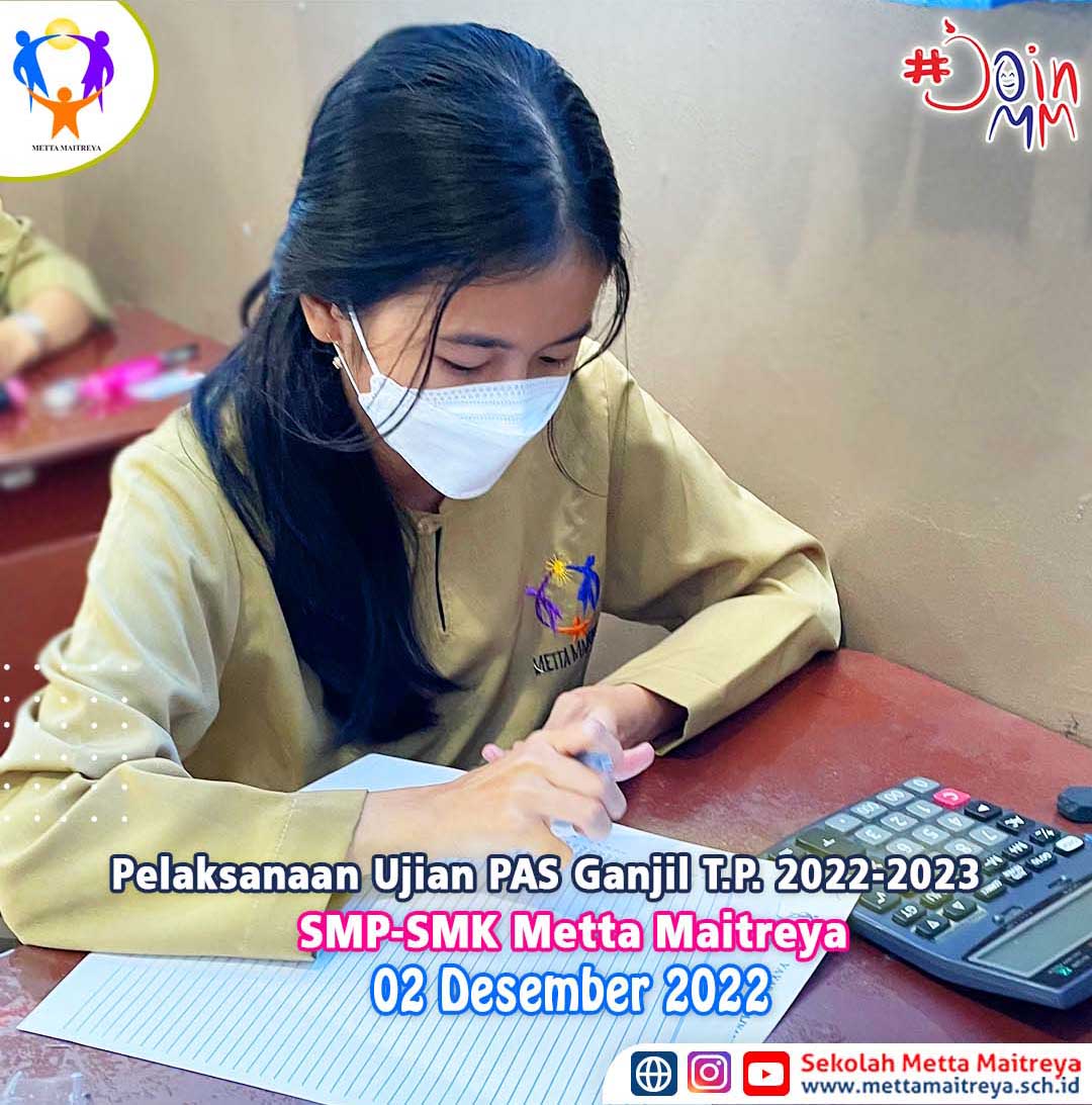 Pelaksanaan Ujian PAS Ganjil T.P. 2022-2023 | SMP-SMK METTA MAITREYA