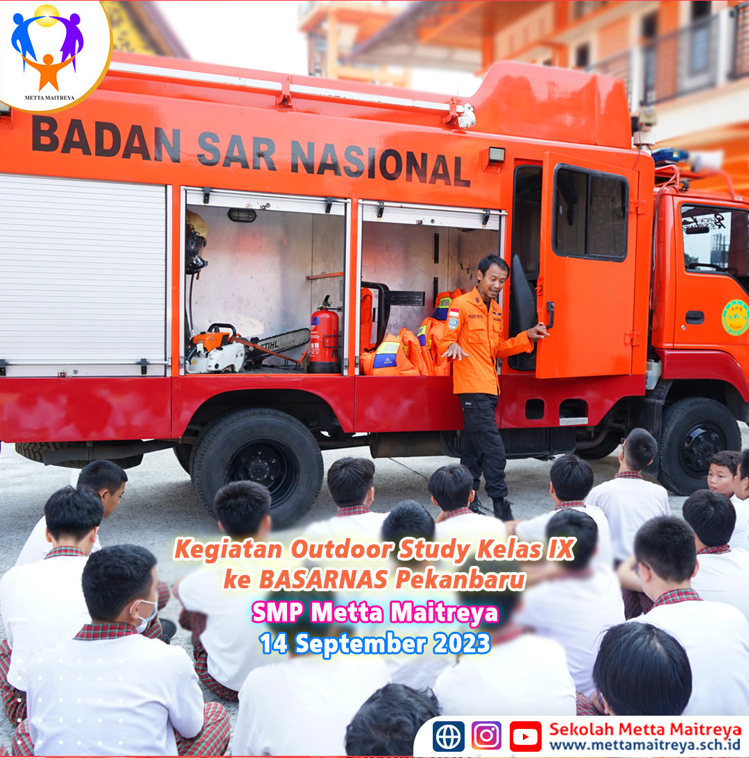Hightlight Kegiatan Outdoor Study kelas IX A & B ke BASARNAS Pekanbaru | SMP METTA MAITREYA