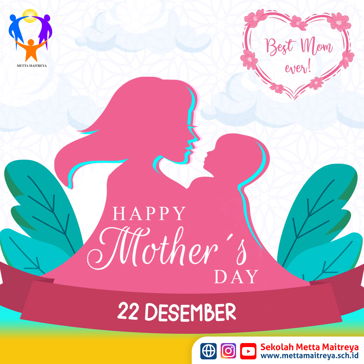 Selamat Hari Ibu | SEKOLAH METTA MAITREYA