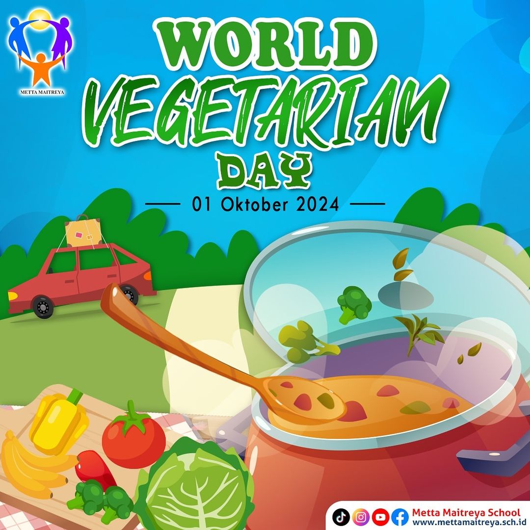Selamat Hari Vegetarian Sedunia 2024 | SEKOLAH METTA MAITREYA